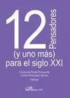 12 Pensadores (Y Uno Mas) para el Siglo Xxi