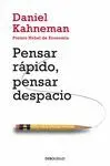 Pensar Rápido, Pensar Despacio
