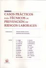 CASOS PRACTICOS PARA TECNICOS DE PREVENCION DE RIESGOS LABORALES
