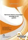 Patrimonio Histórico-Arqueológico: Estrategias de Uso y Gestión