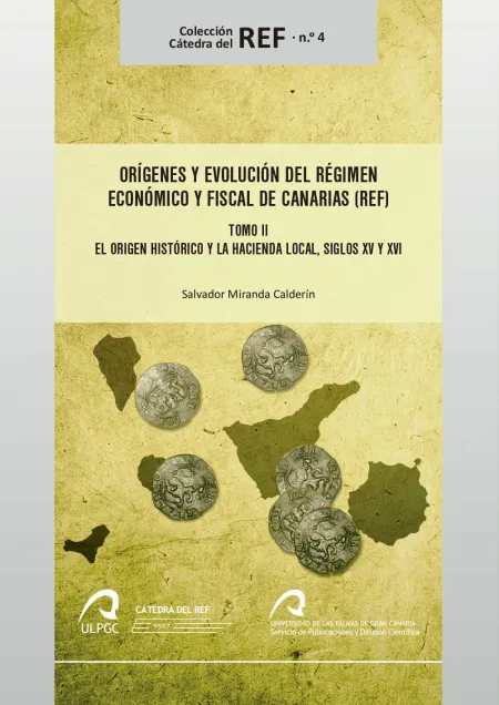 Orígenes y Evolución del Régimen Económico y Fiscal de Canarias (Ref) Vol Ii