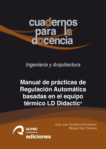 Manual de Prácticas de Regulación Automática Basadas en el Equipo Térmico Ld Didactic