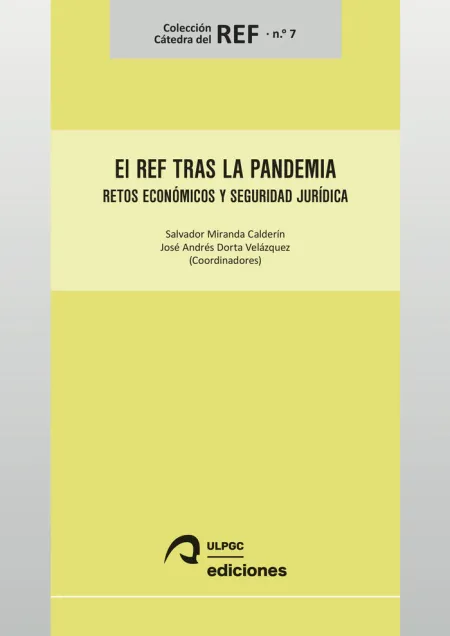El Ref Tras la Pandemia. Retos Económicos y Seguridad Jurídica