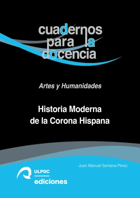 Historia Moderna de la Corona Hispana