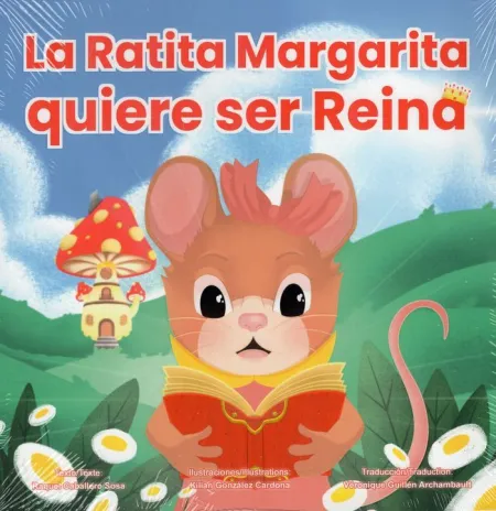 La Ratita Margarita Quiere Ser Reina (Español/Francés)