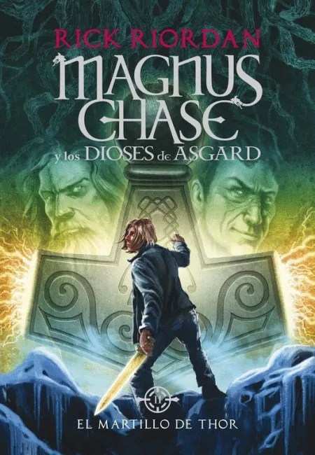 El Martillo de Thor - Magnus Chase y los Dioses de Asgard 2