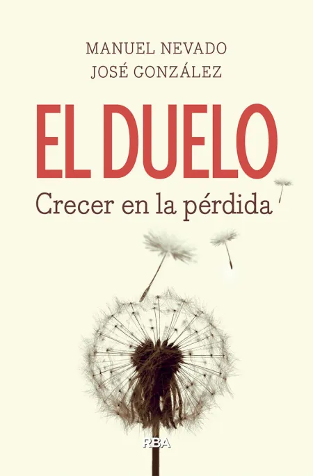 El Duelo. Crecer en la Pérdida