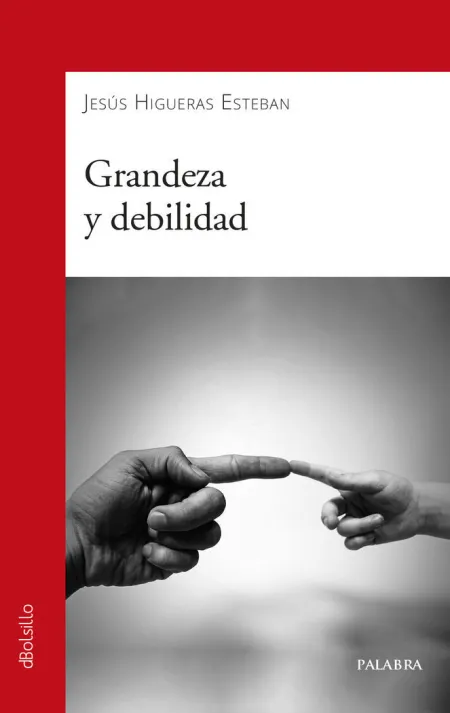 Grandeza y Debilidad