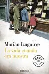 Vida Cuando Era Nuestra, la