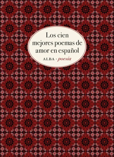 Los Cien Mejores Poemas de Amor en Español
