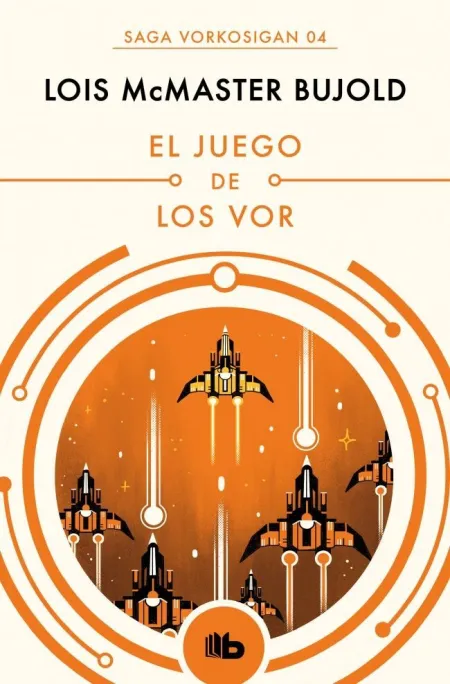 El Juego de los Vor (Las Aventuras de Miles Vorkosigan 4)