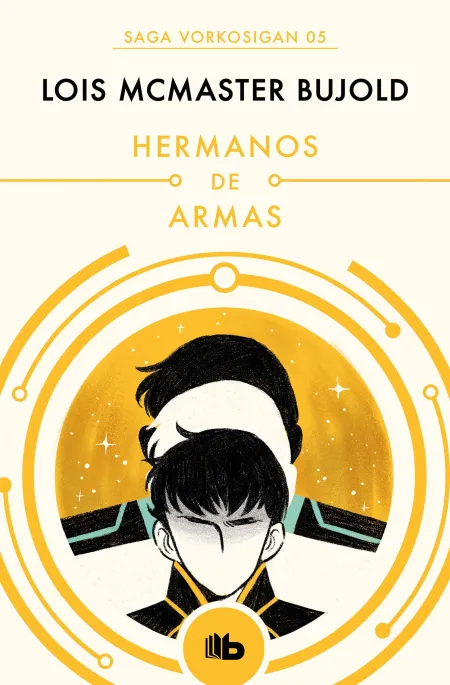 Hermanos de Armas (Las Aventuras de Miles Vorkosigan 5)