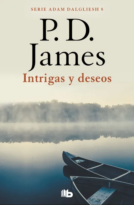 Intrigas y Deseos (Adam Dalgliesh 8)