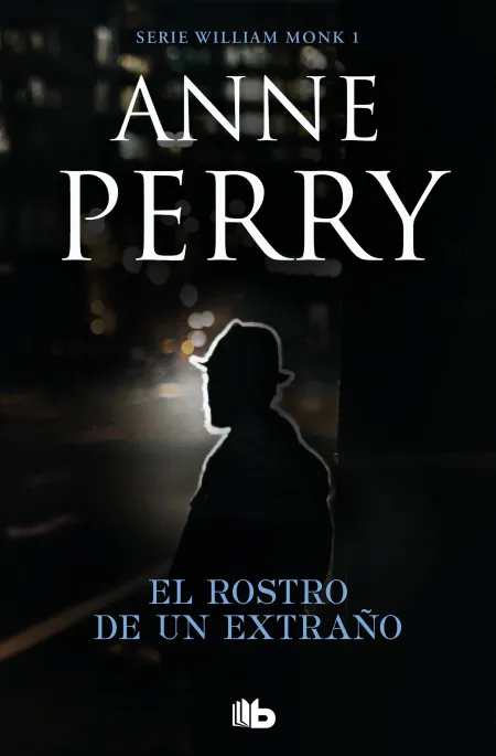 El Rostro de un Extraño. Serie William Monk I