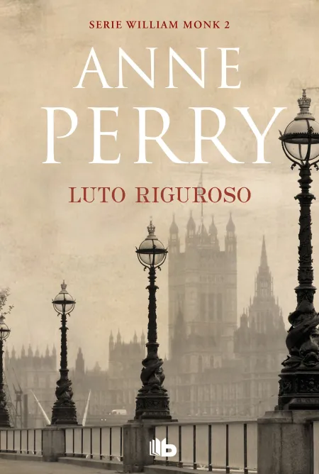 Luto Riguroso. Serie William Monk 2