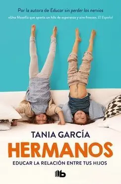 Hermanos. Educar la Relación entre Tus Hijos