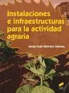 Instalaciones e Infraestructuras para la Actividad Agraria