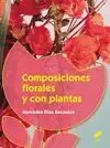 Composiciones Florales y con Plantas