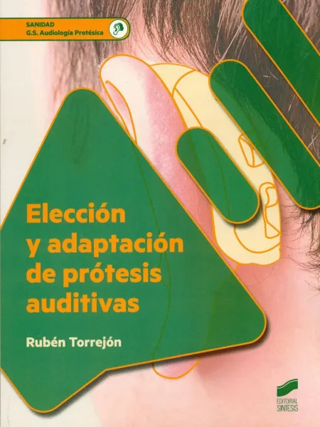 Elección y Adaptación de Prótesis Auditivas