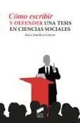 Cómo Escribir y Defender una Tesis en Ciencias Sociales