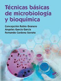 TECNICAS BASICAS DE MICROBIOLOGIA Y BIOQUIMICA