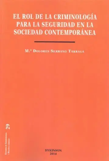 Rol de la Criminologia para la Seguridad en la Sociedad Contemporanea, el