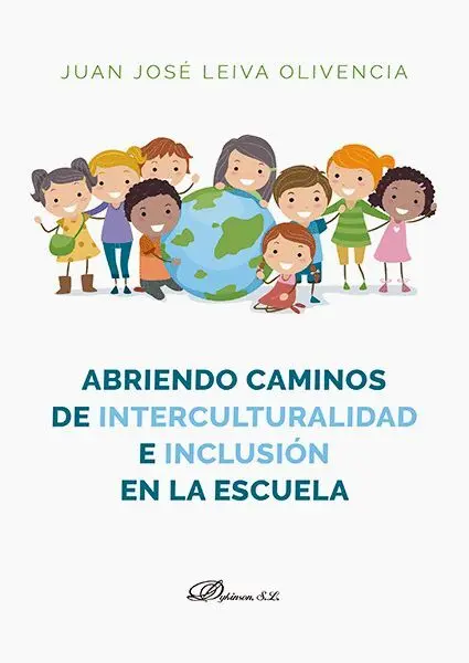 Abriendo Caminos de Interculturalidad e Inclusion en la Escuela
