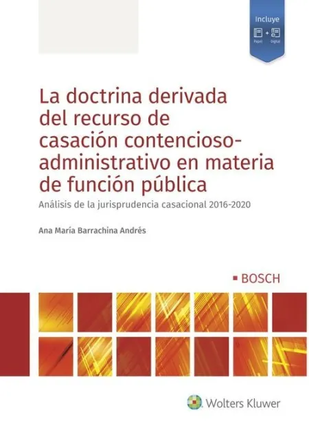 La Doctrina Derivada del Recurso de Casacion Contencioso-Administrativo en Materia de Función Pública