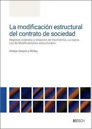La Modificacion Estructural del Contrato de Sociedad