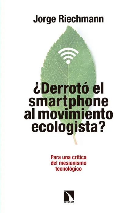 Derrotó el Smartphone Al Movimiento Ecologista?