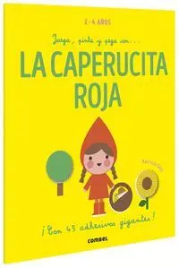 Juega, Pinta y Pega con... Caperucita Roja