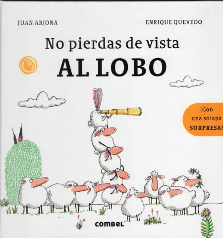 No Pierdas de Vista Al Lobo