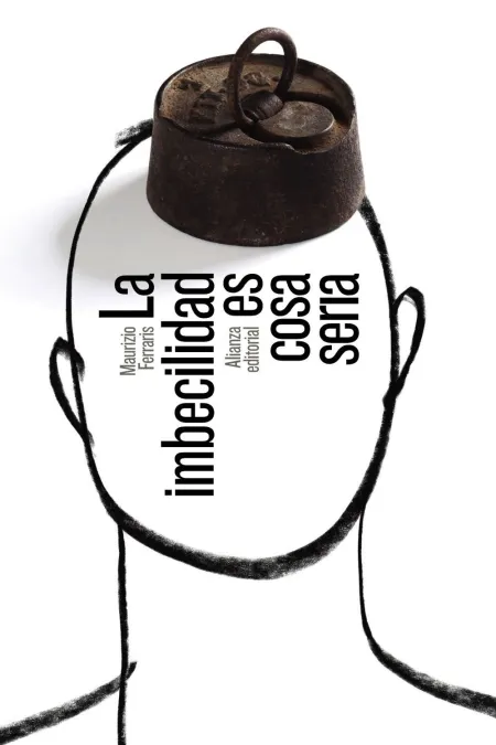 La Imbecilidad Es Cosa Seria