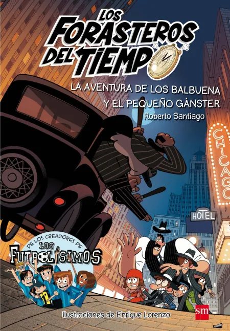 La Aventura de los Balbuena y el Pequeño Gánster - Forasteros del Tiempo 5