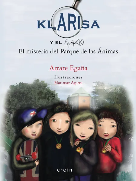 Klarisa y el Equipo K. 2 el Misterio del Parque de las Animas
