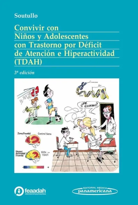 Convivir con Niños y Adolescentes con Trastorno por Deficit de Atencion e Hiperactividad