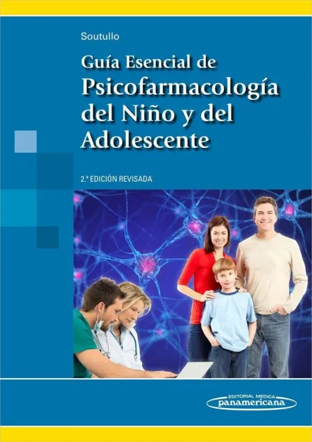 Guia Esencial de Psicofarmacologia del Niño y del Adolescentes