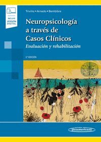 NEUROPSICOLOGÍA A TRAVÉS DE CASOS CLÍNICOS