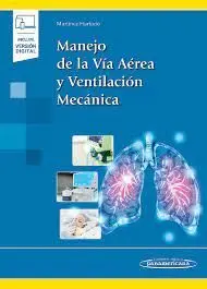 Manejo de la Via Aerea y Ventilacion Mecanica
