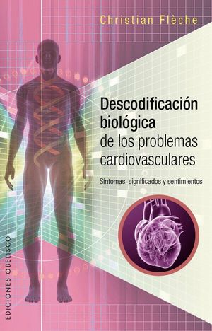 DESCODIFICACION BIOLOGICA DE LOS PROBLEMAS CARDIOVASCULARE