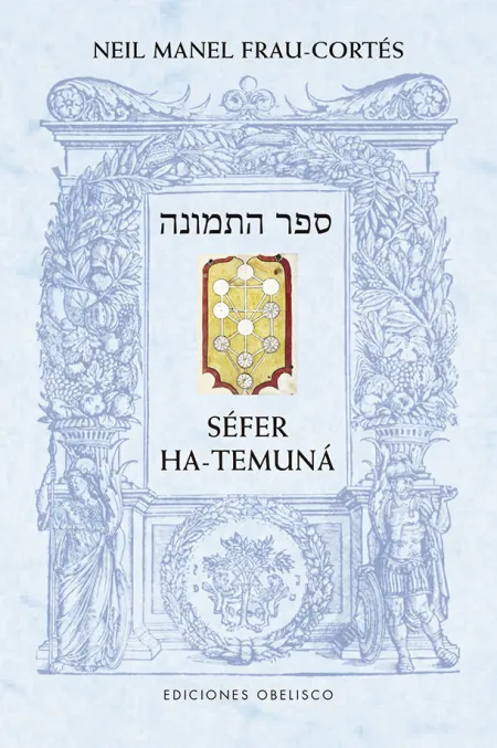 Séfer Ha-Temuná el Libro de la Figura