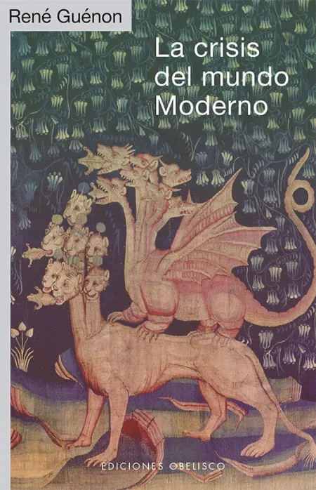 La Crisis del Mundo Moderno