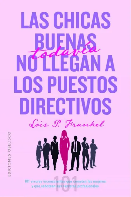 Las Chicas Buenas Todavía no Llegan a Puestos Directivos