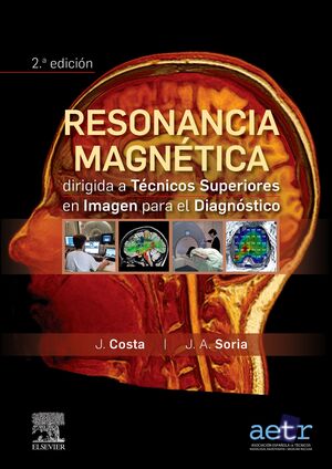 RESONANCIA MAGNETICA DIRIGIDA A TECNICOS SUPERIORES EN IMAGEN PARA EL DIAGNOSTICO