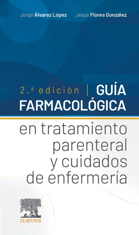 Guia Farmacologica en Tratamiento Parenteral y Cuidados de Enfermeria