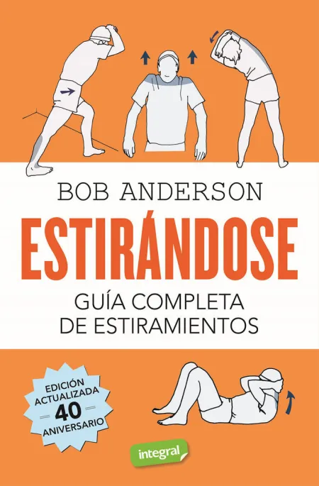 Estirandose. Guia Completa de Estiramientos