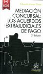 MEDIACION CONCURSAL: LOS ACUERDOS EXTRAJUDICIALES DE PAGO