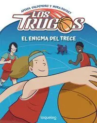 El Enigma del Trece. Los Trugos 1