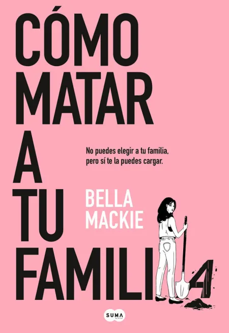 Cómo Matar a tu Familia