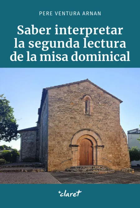 Saber Interpretar la Segunda Lectura de la Misa Dominical